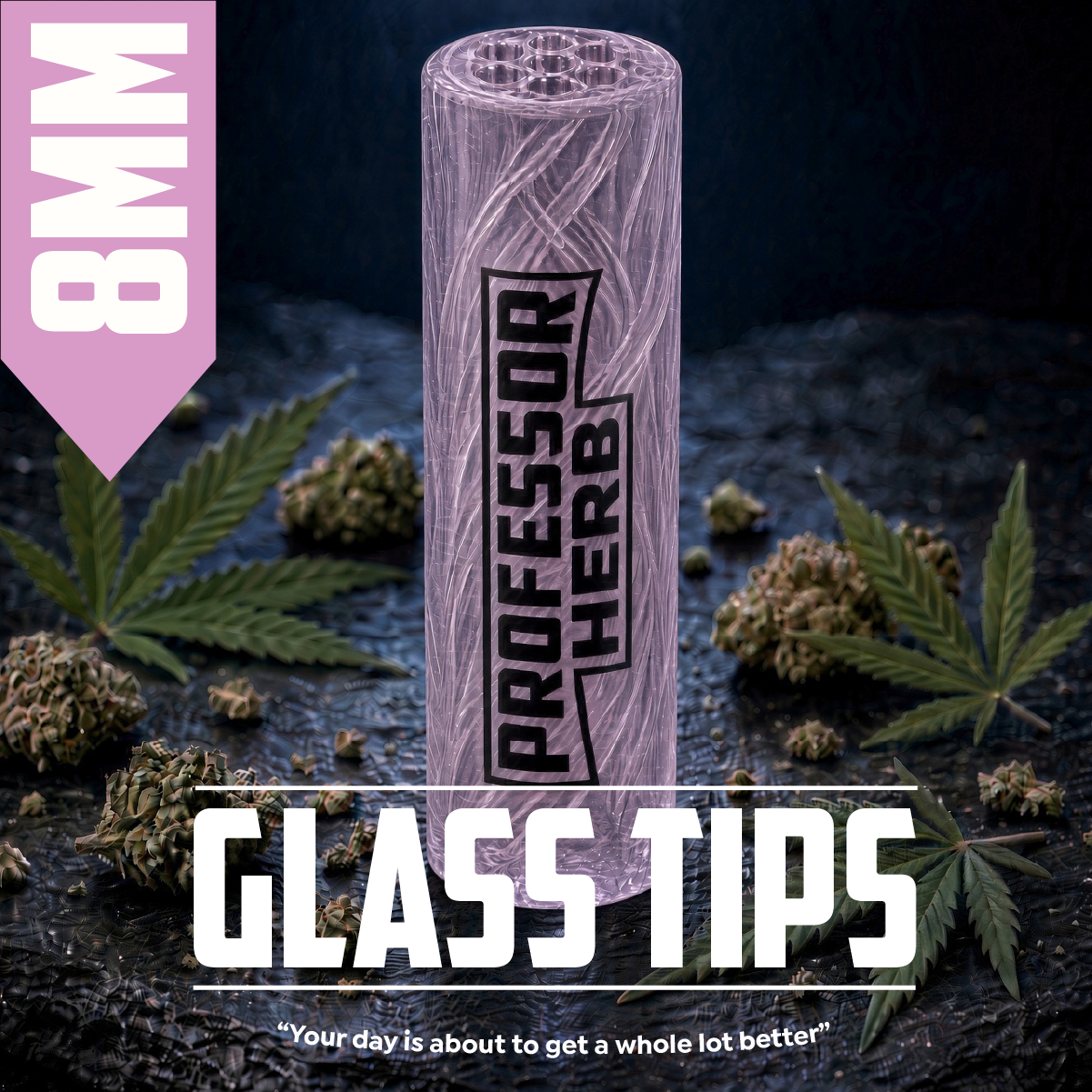 Professor Herb: 8mm Clear Glass Tips